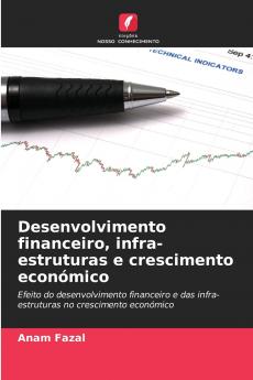 Desenvolvimento financeiro infra-estruturas e crescimento económico