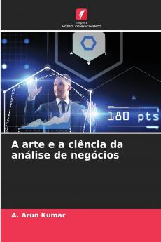 A arte e a ciência da análise de negócios