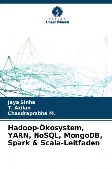 Hadoop-Ökosystem YARN NoSQL MongoDB Spark & Scala-Leitfaden