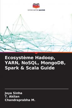 Ecosystème Hadoop YARN NoSQL MongoDB Spark & Scala Guide