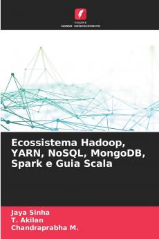 Ecossistema Hadoop YARN NoSQL MongoDB Spark e Guia Scala