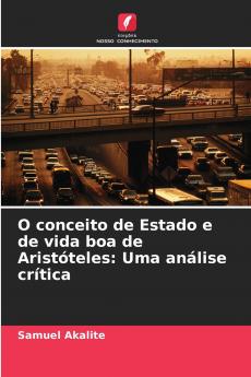 O conceito de Estado e de vida boa de Aristóteles