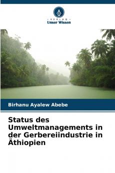 Status des Umweltmanagements in der Gerbereiindustrie in Äthiopien