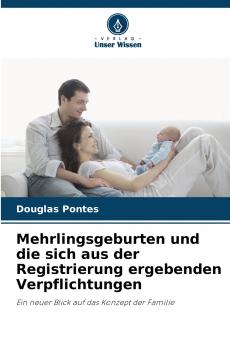 Mehrlingsgeburten und die sich aus der Registrierung ergebenden Verpflichtungen