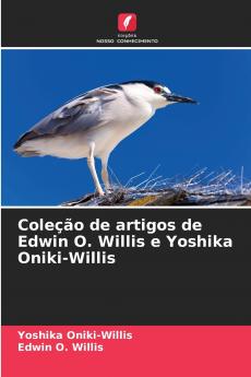 Coleção de artigos de Edwin O. Willis e Yoshika Oniki-Willis