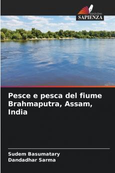 Pesce e pesca del fiume Brahmaputra Assam India