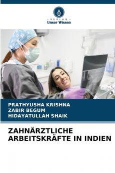 ZAHNÄRZTLICHE ARBEITSKRÄFTE IN INDIEN