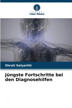 Jüngste Fortschritte bei den Diagnosehilfen