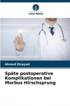 Späte postoperative Komplikationen bei Morbus Hirschsprung