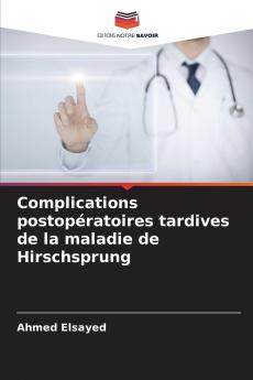 Complications postopératoires tardives de la maladie de Hirschsprung