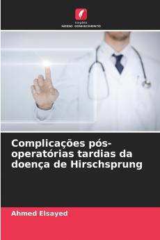 Complicações pós-operatórias tardias da doença de Hirschsprung