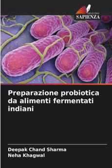 Preparazione probiotica da alimenti fermentati indiani