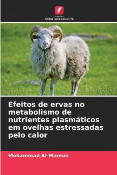 Efeitos de ervas no metabolismo de nutrientes plasmáticos em ovelhas estressadas pelo calor