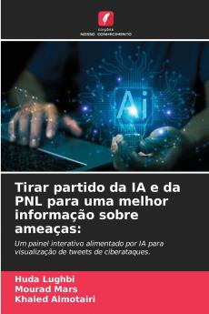 Tirar partido da IA e da PNL para uma melhor informação sobre ameaças