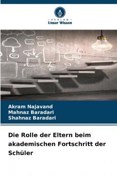 Die Rolle der Eltern beim akademischen Fortschritt der Schüler