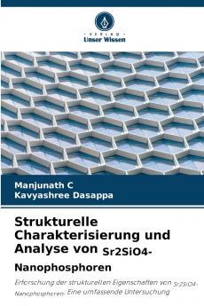 Strukturelle Charakterisierung und Analyse von Sr2SiO4-Nanophosphoren