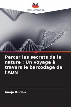 Percer les secrets de la nature