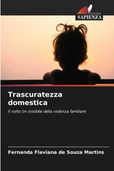 Trascuratezza domestica