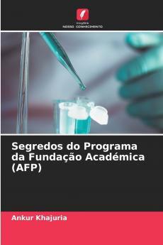 Segredos do Programa da Fundação Académica (AFP)