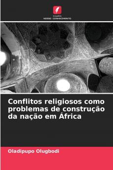 Conflitos religiosos como problemas de construção da nação em África