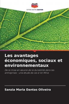 Les avantages économiques sociaux et environnementaux