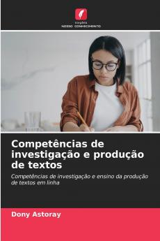 Competências de investigação e produção de textos