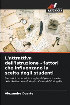 L'attrattiva dell'istruzione - fattori che influenzano la scelta degli studenti