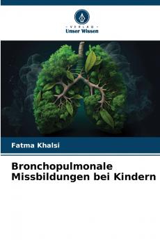 Bronchopulmonale Missbildungen bei Kindern