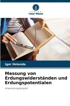 Messung von Erdungswiderständen und Erdungspotentialen