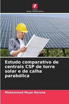 Estudo comparativo de centrais CSP de torre solar e de calha parabólica