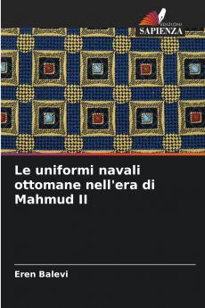 Le uniformi navali ottomane nell'era di Mahmud II