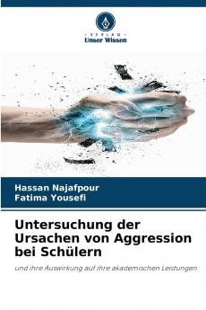 Untersuchung der Ursachen von Aggression bei Schülern