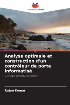 Analyse optimale et construction d'un contrôleur de porte informatisé