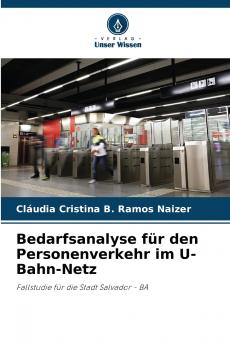 Bedarfsanalyse für den Personenverkehr im U-Bahn-Netz