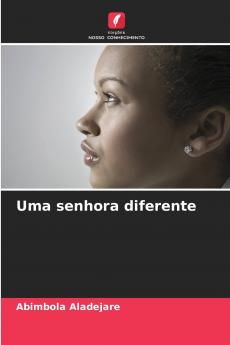 Uma senhora diferente