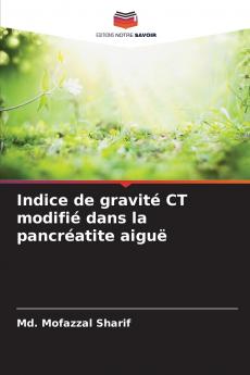Indice de gravité CT modifié dans la pancréatite aiguë