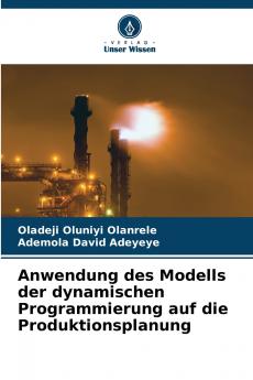Anwendung des Modells der dynamischen Programmierung auf die Produktionsplanung