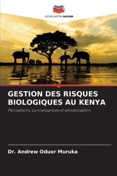 GESTION DES RISQUES BIOLOGIQUES AU KENYA