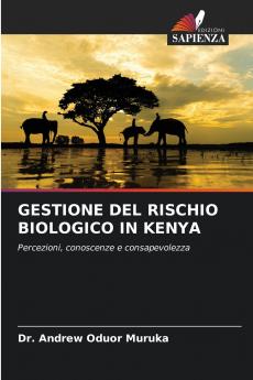 GESTIONE DEL RISCHIO BIOLOGICO IN KENYA