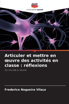 Articuler et mettre en œuvre des activités en classe