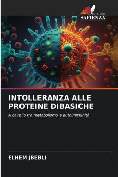 INTOLLERANZA ALLE PROTEINE DIBASICHE