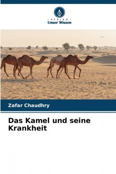 Das Kamel und seine Krankheit