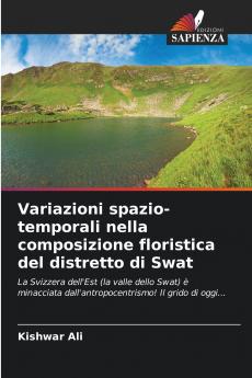 Variazioni spazio-temporali nella composizione floristica del distretto di Swat