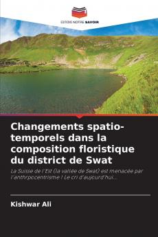 Changements spatio-temporels dans la composition floristique du district de Swat