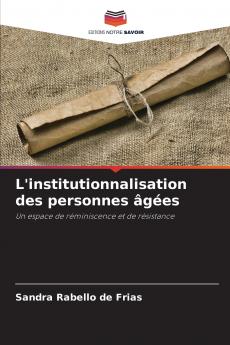 L'institutionnalisation des personnes âgées
