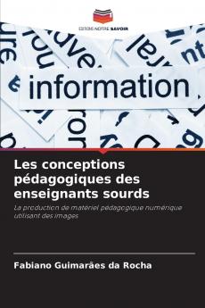 Les conceptions pédagogiques des enseignants sourds