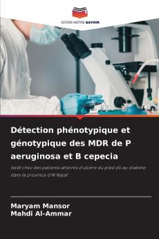 Détection phénotypique et génotypique des MDR de P aeruginosa et B cepecia