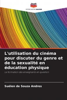 L'utilisation du cinéma pour discuter du genre et de la sexualité en éducation physique