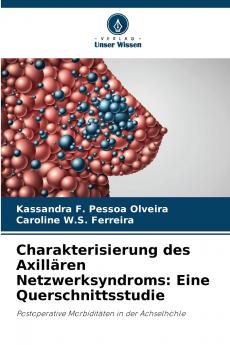 Charakterisierung des Axillären Netzwerksyndroms