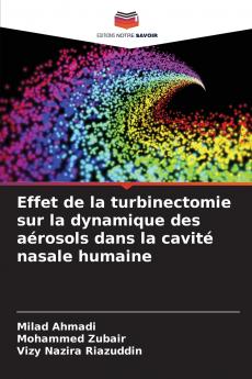 Effet de la turbinectomie sur la dynamique des aérosols dans la cavité nasale humaine